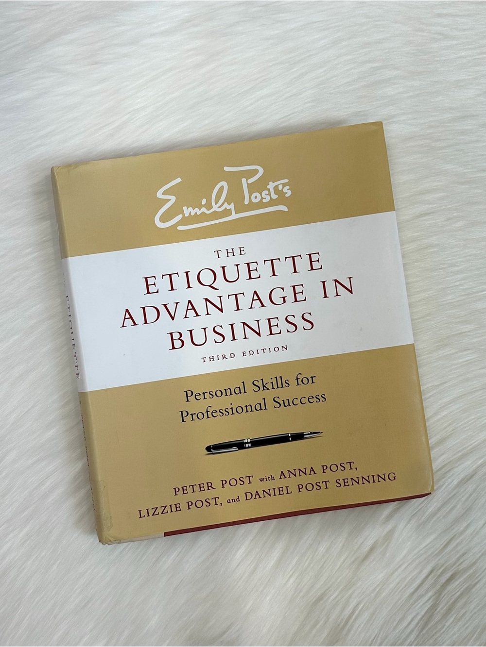 The Etiquette Advantage in Business, Third Edition: Personal Skills